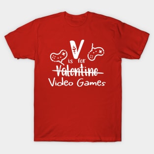 V Is For Video Games Funny Valentine's Day Gamer T-Shirt